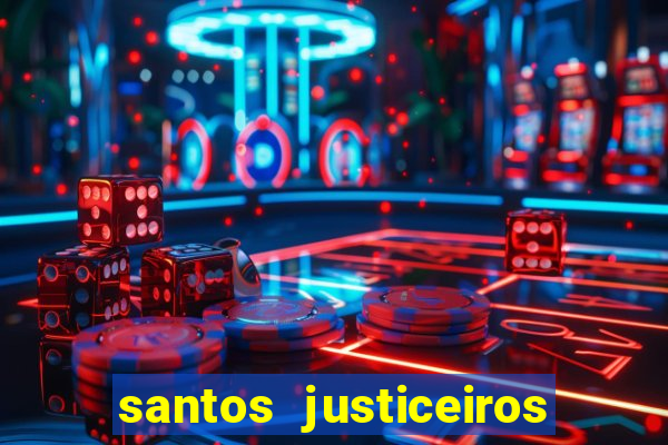 santos justiceiros 2 dublado torrent